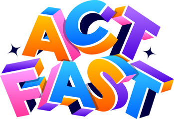 lettering act fast text