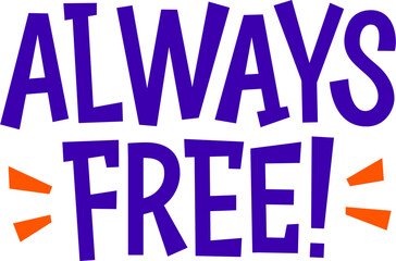 Lettering always free violet text