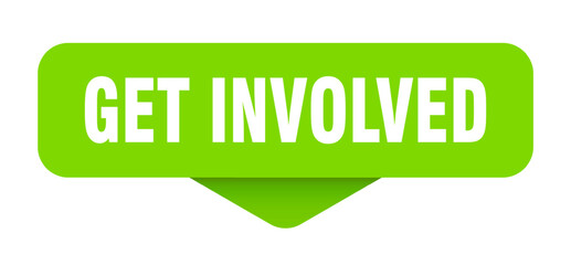 GET INVOLVED banner, button, label, sign
