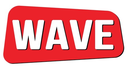 WAVE text on red trapeze stamp sign.