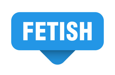 FETISH banner, button, sign