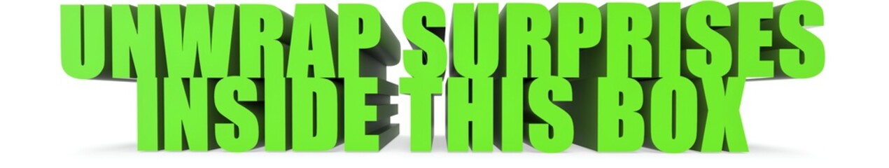 Unwrap Surprises inside This Box, 3d text