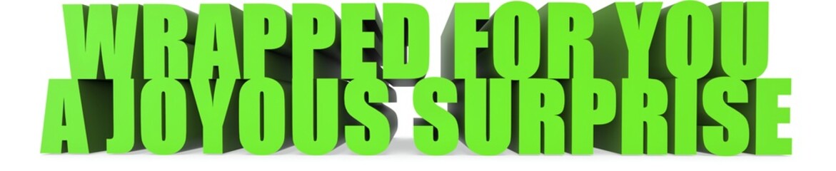 Wrapped For You a Joyous Surprise, 3d text