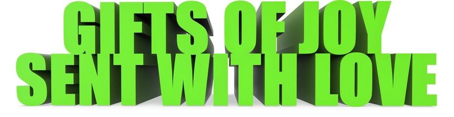 Gifts Of Joy sent With Love, 3d text