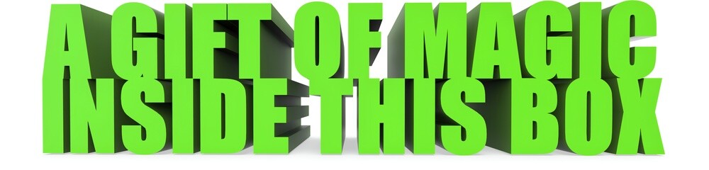 A Gift Of Magic inside This Box, 3d text
