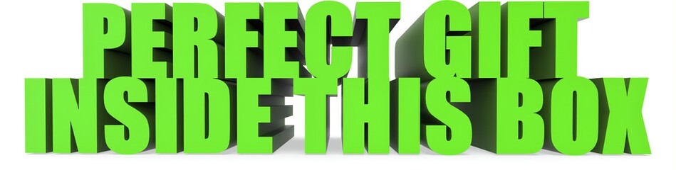 Perfect Gift inside This Box, 3d text