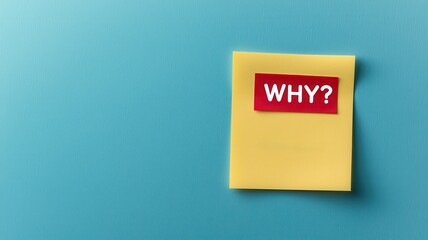 Yellow Sticky Note with Red WHY Question Mark on Teal Background
