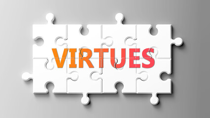Virtues complex like a puzzle - pictured as word virtues on a puzzle pieces to show that virtues is complex and needs cooperating pieces that fit together. ,3d illustration