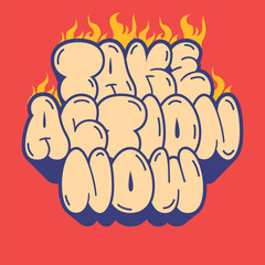 Take action streetwear typography style illustration