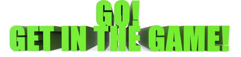 Go! Get In The Game!, 3d text