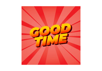 Good time. Text effect in modern colors with 3D look effect