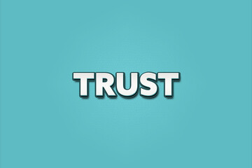 Trust. A Illustration with white text isolated on light green background.
