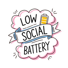 A graphic design depicts a low social battery using a cartoon speech bubble and a low battery icon.