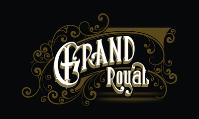 GRAND ROYAL lettering custom style design