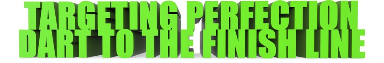 Obraz premium Targeting Perfection Dart to the Finish Line, 3d text