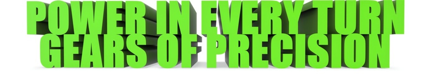 Power in Every Turn Gears of Precision, 3d text
