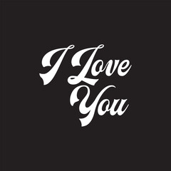 I Love you -. Great lettering and calligraphy for greeting cards, stickers, banners, prints  etc. vector illustration