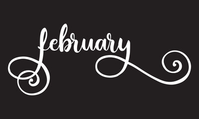 Calligraphic February text .  Great lettering and calligraphy for greeting cards, stickers, banners, prints  etc. vector illustration