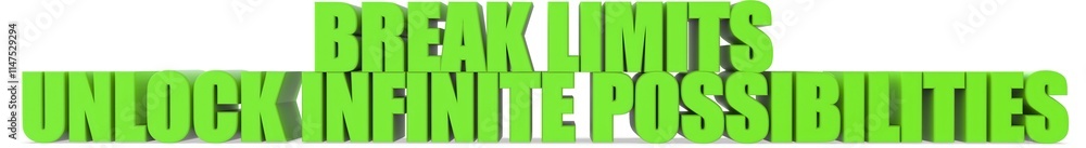 Poster break limits unlock infinite possibilities, 3d text