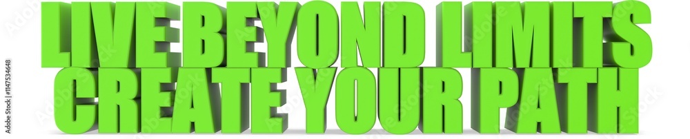 Poster live beyond limits create your path, 3d text