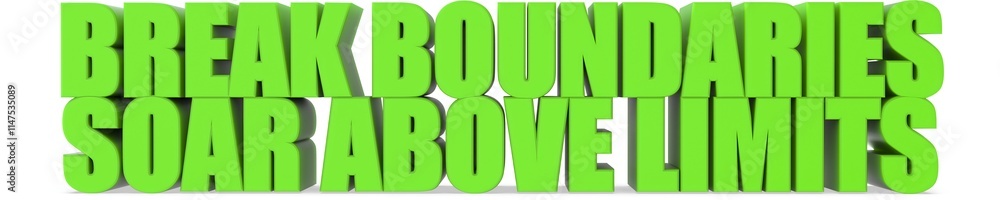 Poster break boundaries soar above limits, 3d text