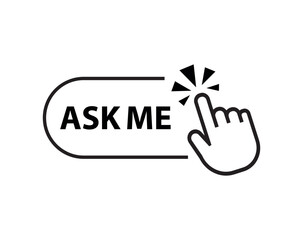 ask me sign on white background	