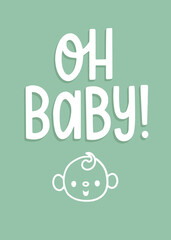 Oh Baby hand drawn lettering for print, card, or decor, use for birth announcement or baby shower