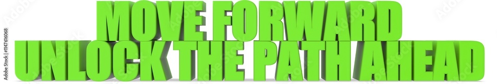 Poster move forward unlock the path ahead, 3d text