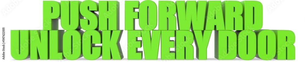 Poster push forward unlock every door, 3d text