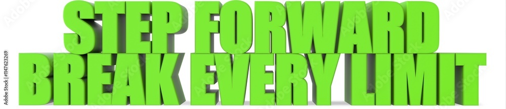 Poster step forward break every limit, 3d text