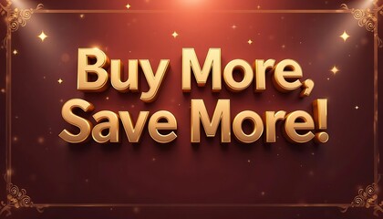 Obraz premium Buy More, Save More 3d Text promotional offers