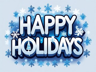Happy Holidays Winter Season Greetings Festive Snowflakes