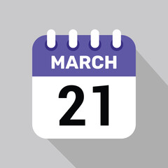 21 march calendar icon vector with date background. Vector schedule symbol.