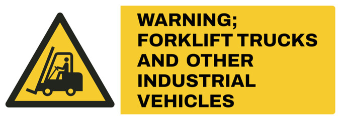 ISO warning safety signs uppercase text_warning   forklift trucks and other industrial vehicles_landscape size 1/2 a4,a3,a2,a1    © rizkikijol