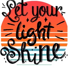 A Motivational design 'Let Your Shine'