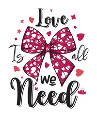 Romantic Heart Pattern Bow with "Love is All We Need" Typography Design