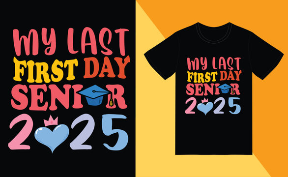 my last first day senior 2025 graphic design