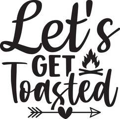 Let's Get Toasted