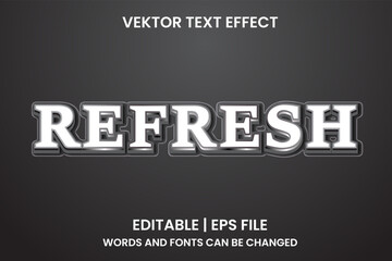 Editable refresh effect text
