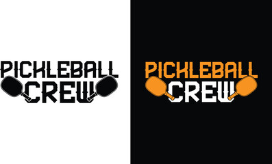Pickleball Crew pickleball Quote vector typography t shirt design
