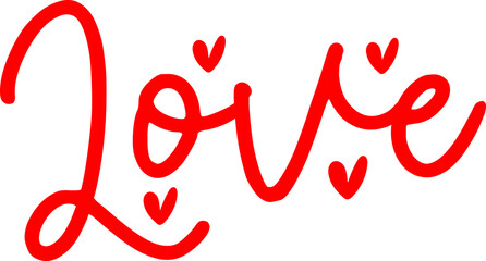 Love heart valentine typography design on plain white transparent isolated background for card, shirt, hoodie, sweatshirt, apparel, tag, mug, icon, poster or badge