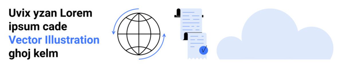 Globe surrounded by arrows, document stack with check mark, cloud. Ideal for data exchange, cloud storage, global communication, file sharing, documentation, online collaboration, landing page