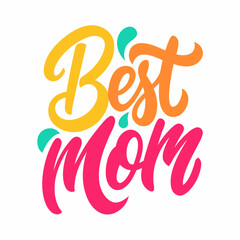 Best Mom Ever Love, Care, and Strength