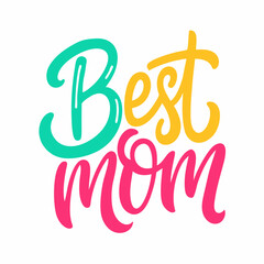 Best Mom Ever Love, Care, and Strength