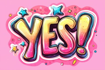 Colorful graffiti style 'YES!' design on vibrant pink background