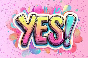 Colorful bubble font illustration with the word yes on pink background