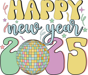 Retro New Year 2025, Happy New Year 2025, New Year PNG, New Year SVG, Sublimation Design Bundle, Vintage New Year, Countdown to 2025, New Year Clipart, Festive Graphics, Holiday Sublimation, Retro Par