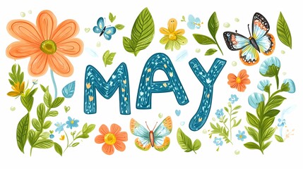 MAY" text with flowers, leaves, and butterflies in a cartoon style, isolated on a white background