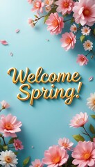 Welcome Spring 3d text design