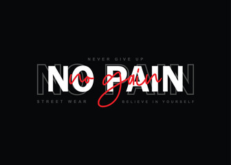 No pain no gain t shirt design, Motivational quotes typography with modern shirt graphics